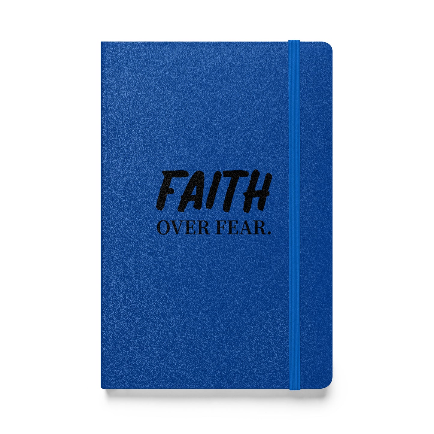 Faith over Fear Hardcover Notebook - Quall Co