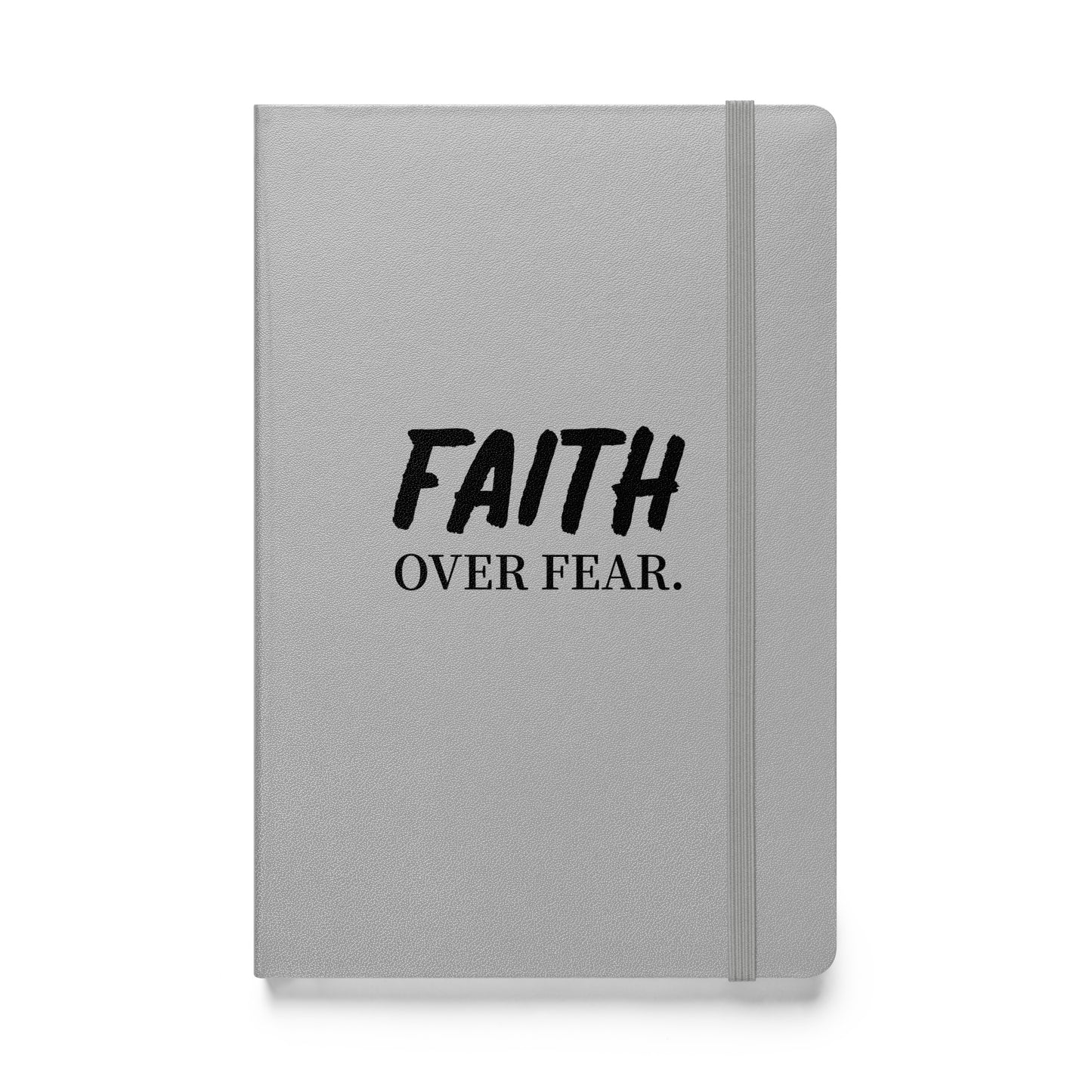 Faith over Fear Hardcover Notebook - Quall Co