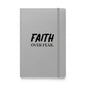 Faith over Fear Hardcover Notebook - Quall Co