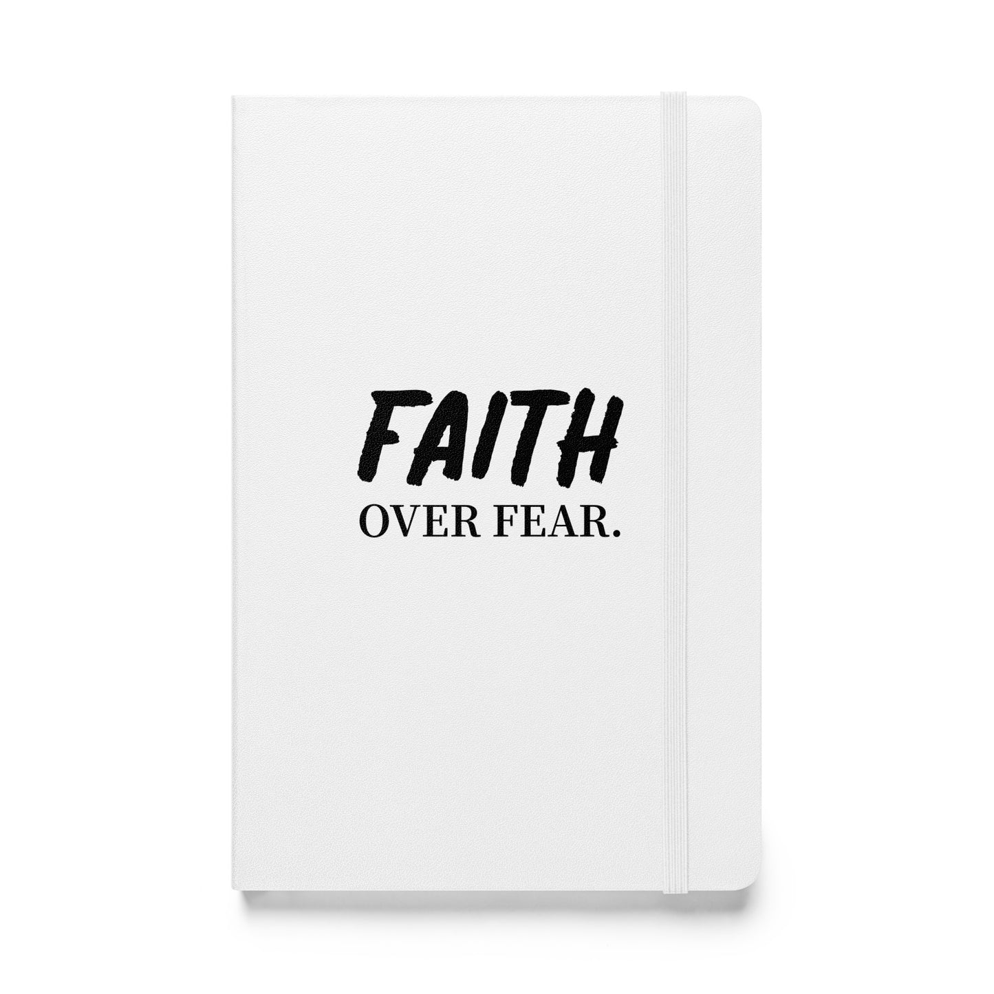 Faith over Fear Hardcover Notebook - Quall Co