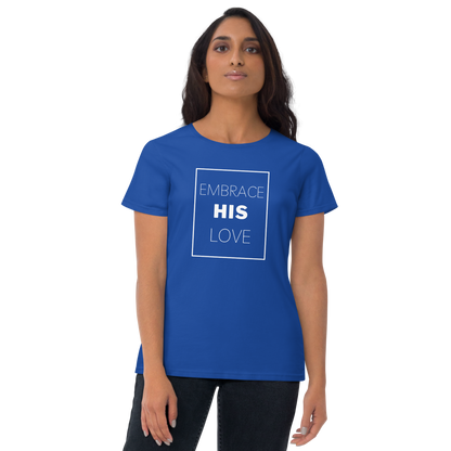 'Embrace His Love' Women's Short Sleeve T-Shirt - Quall Co